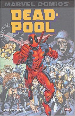 Deadpool. Vol. 3. Un été meurtrier