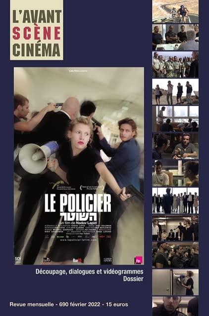 Avant-scène cinéma (L'), n° 690. Le policier : un film de Nadav Lapid : découpage, dialogues et vidéogrammes, dossier