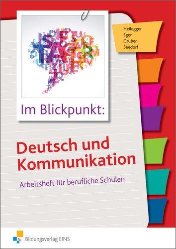 Im Blickpunkt: Deutsch und Kommunikation: Arbeitsheft für berufliche Schulen: Arbeitsheft