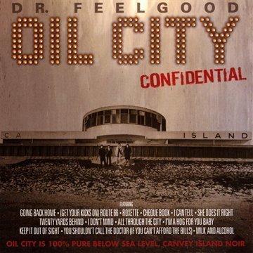 Oil City Confidential (Dr.Feelgood)