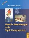 Aktuelle Atemtherapie in der Physiotherapiepraxis