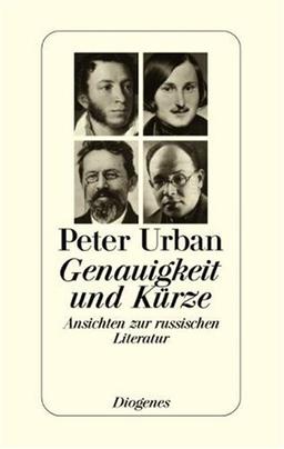 Genauigkeit und Kürze. Ansichten zur russischen Literatur