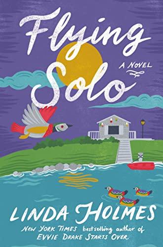 Flying Solo: A Novel