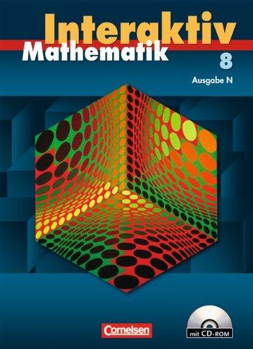 Mathematik interaktiv - Ausgabe N: 8. Schuljahr - Schülerbuch mit CD-ROM