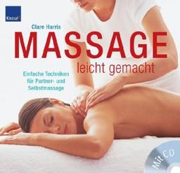 Massage leicht gemacht: Einfache Techniken für Partner- und Selbstmassage