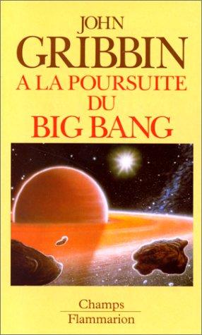 A la poursuite du big-bang