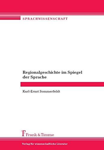 Regionalgeschichte im Spiegel der Sprache (Sprachwissenschaft)