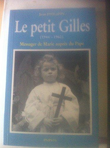 Le petit Gilles (1944-1960) : messager de Marie auprès du Pape