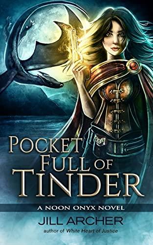 Pocket Full of Tinder (Noon Onyx, Band 4)