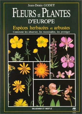 Fleurs et plantes d'Europe : espèces herbacées et arbustes