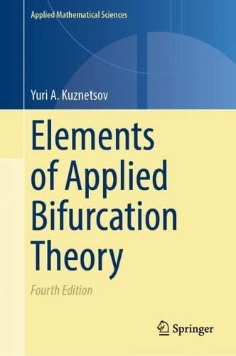 Elements of Applied Bifurcation Theory (Applied Mathematical Sciences, 112, Band 112)