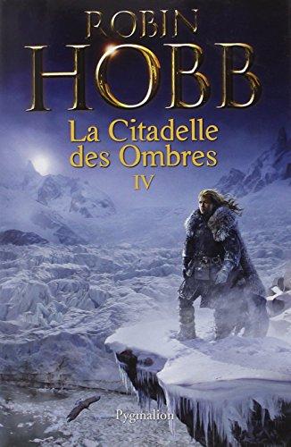 La citadelle des ombres. Vol. 4