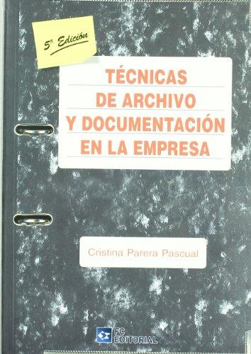 Técnicas de archivo y documentación en la empresa