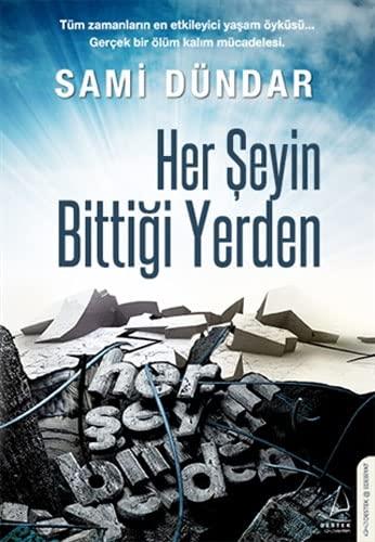 Her Seyin Bittigi Yerden