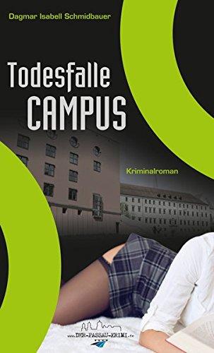 Todesfalle Campus: Der-Passau-Krimi