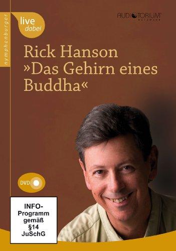 Rick Hanson, Das Gehirn eines Buddha (DVD)