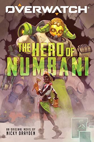 The Hero of Numbani (Overwatch, Band 1)