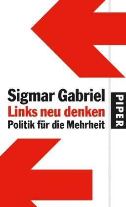 Links neu denken: Politik für die Mehrheit