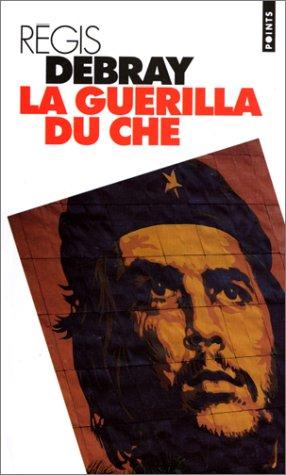 La guérilla du Che