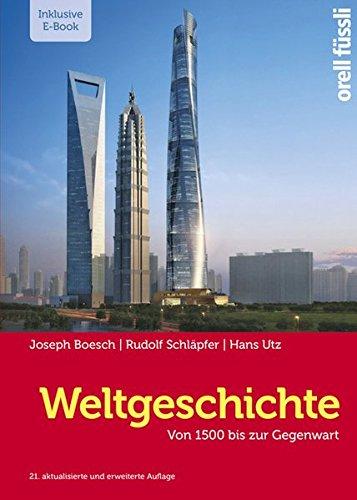 Weltgeschichte - inkl. E-Book: Von 1500 bis zur Gegenwart