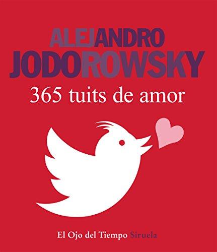 365 tuits de amor (El Ojo del Tiempo, Band 84)