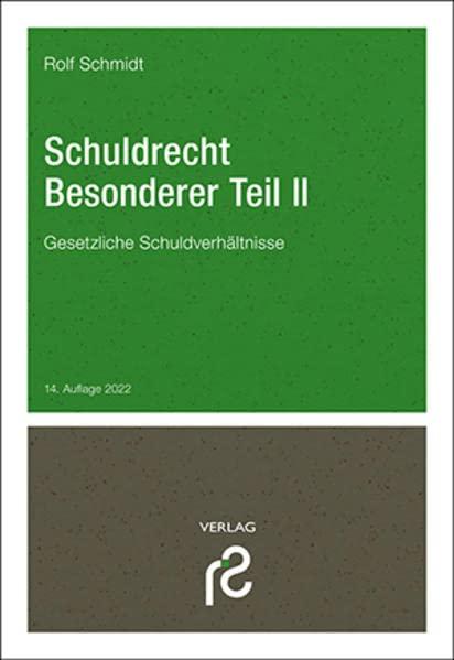 Schuldrecht Besonderer Teil II: Gesetzliche Schuldverhältnisse