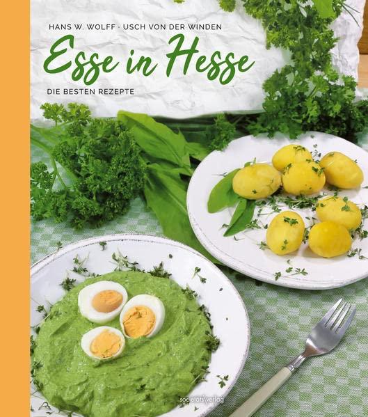 Esse in Hesse: Die besten Rezepte