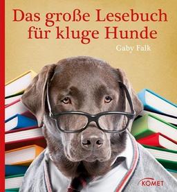 Das große Lesebuch für kluge Hunde