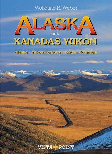 Alaska und Kanadas Yukon. Alaska, Yukon Territory, British Columbia