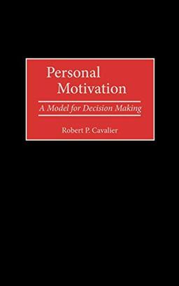 Personal Motivation: A Model for Decision Making