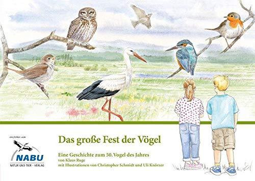 Das große Fest der Vögel: Eine Geschichte zum 50. Vogel des Jahres