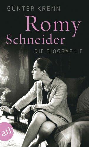 Romy Schneider: Die Biographie