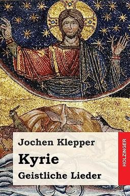 Kyrie: Geistliche Lieder