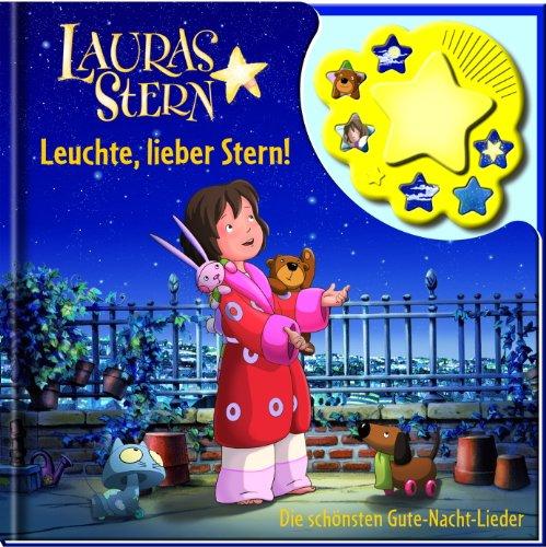 Lauras Stern - Leuchte, lieber Stern!, Gute-Nacht-Lieder, Liederbuch mit Nachtlicht und Klangleiste: Die schönsten Gute-Nacht-Lieder