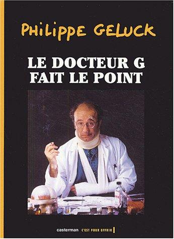 Le docteur G fait le point. Vol. 1