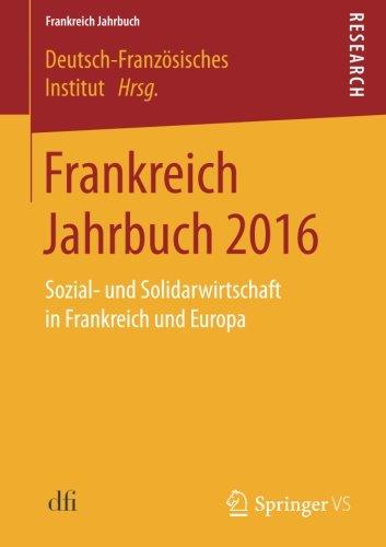 Frankreich Jahrbuch 2016: Sozial- und Solidarwirtschaft in Frankreich und Europa