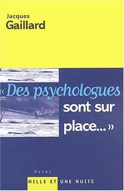 Des psychologues sont sur place... où nous mène la rhétorique des catastrophes