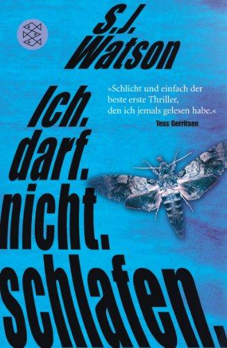 Ich. Darf. Nicht. Schlafen.: Thriller