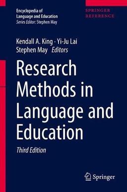 Research Methods in Language and Education (Encyclopedia of Language and Education)