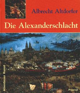 Albrecht Altdorfer. Die Alexanderschlacht