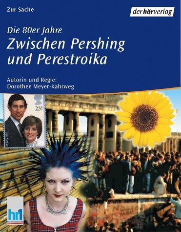 Die 80er Jahre, Zwischen Pershing und Perestroika, 2 Cassetten