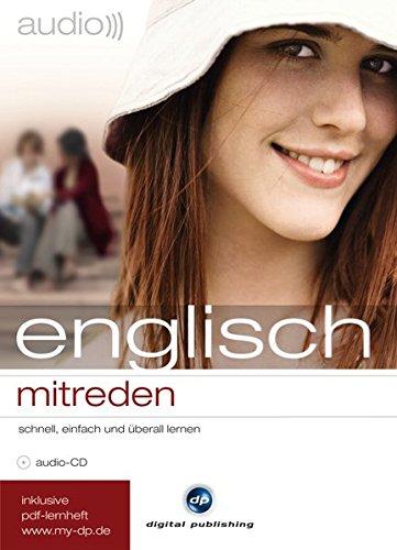 audio mitreden: audio englisch mitreden: schnell, einfach und überall lernen / Audio-CD mit PDF-Download