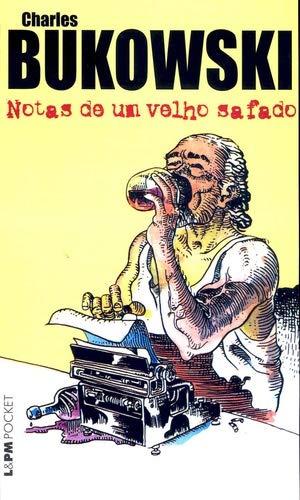 Notas De Um Velho Safado - Coleção L&PM Pocket (Em Portuguese do Brasil)