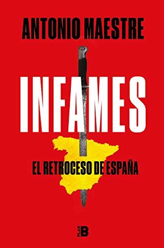 Infames: El retroceso de España (Somos B)