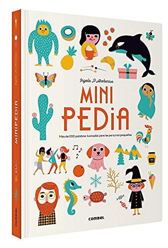 Minipedia: Más de 200 palabras ilustradas para las personas pequeñas / More Than 200 Illustrated Words for Little Kids