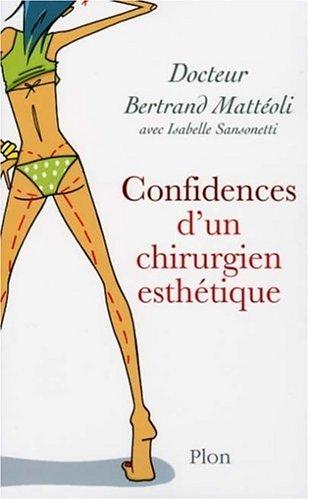 Confidences d'un chirurgien esthétique