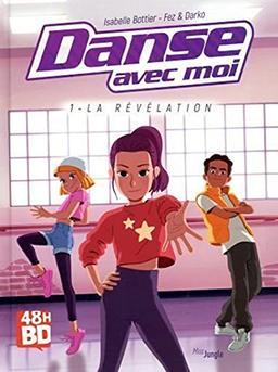 Danse avec moi. Vol. 1. La révélation (48 h BD 2021)