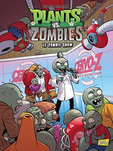 Plants vs zombies. Vol. 18. Le zombie show