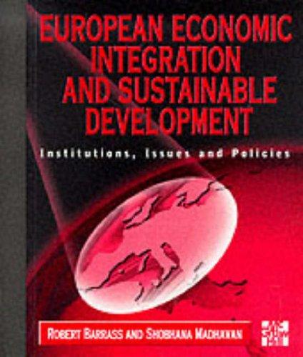 European Economic Integration: Institutions, Issues, and Policies: Institution, Issues, Policies