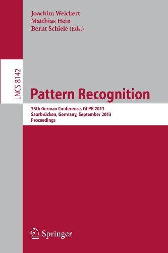 Pattern Recognition: 35th German Conference, GCPR 2013, Saarbrücken, Germany, September 3-6, 2013, Proceedings (Lecture Notes in Computer Science)